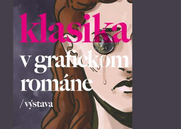 PIEŠŤANY: Pozvánka na výstavu Klasika v grafickom románe – Romeo a Júlia / Antigona / Kráľ Ubu