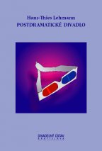 Postdramatické divadlo Postdramatické divadlo