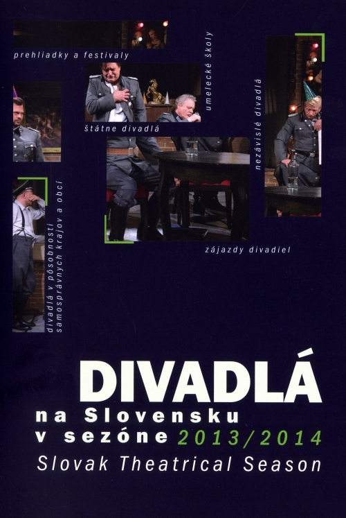 Divadlá na Slovensku v sezóne 2013/2014 (Slovak Theatrical Season)