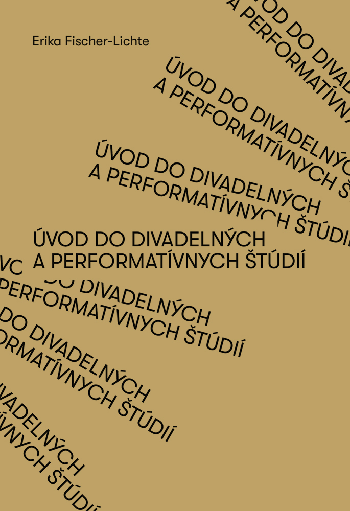 ÚVOD DO DIVADELNÝCH A PERFORMATÍVNYCH ŠTÚDIÍ 