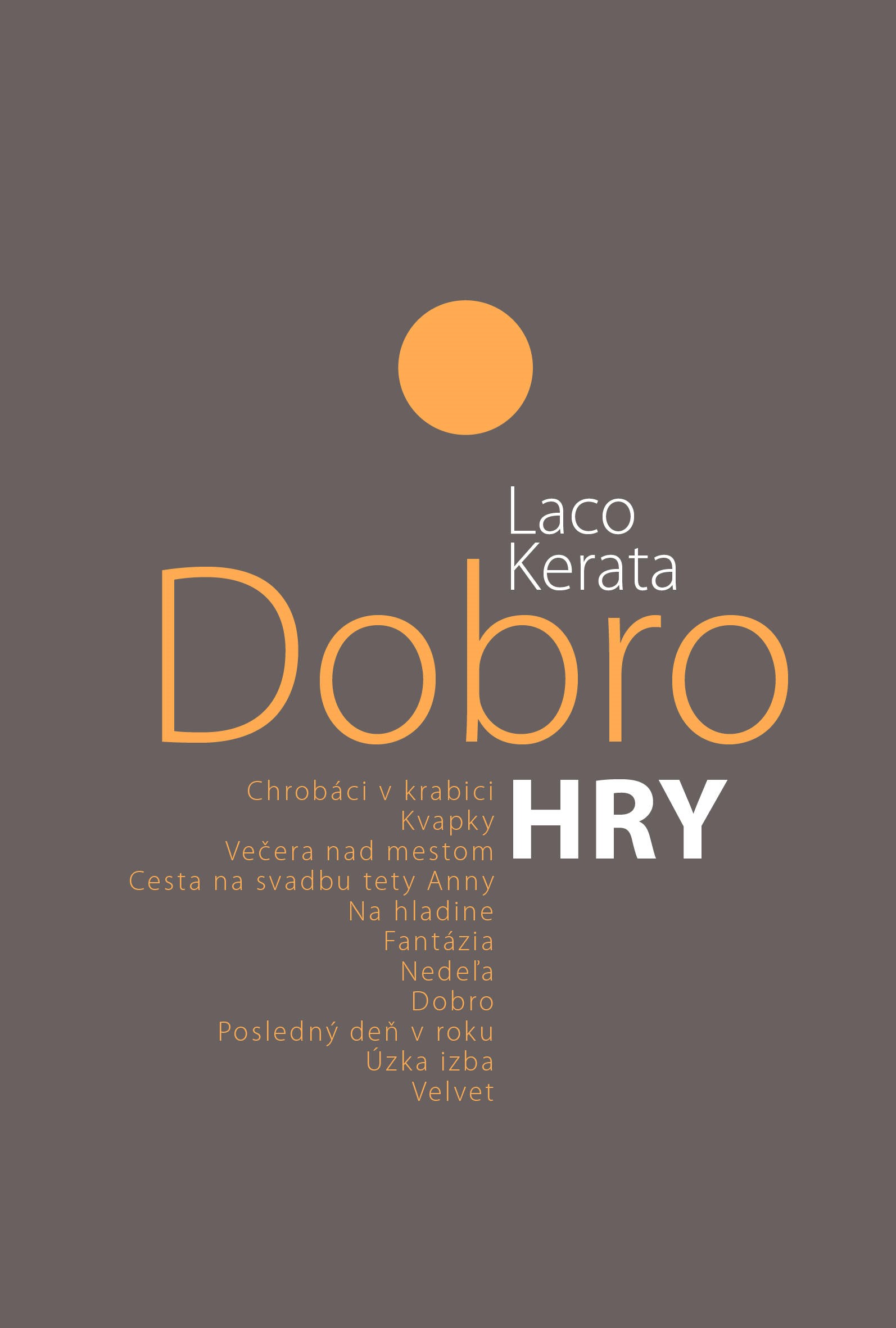 DOBRO. HRY