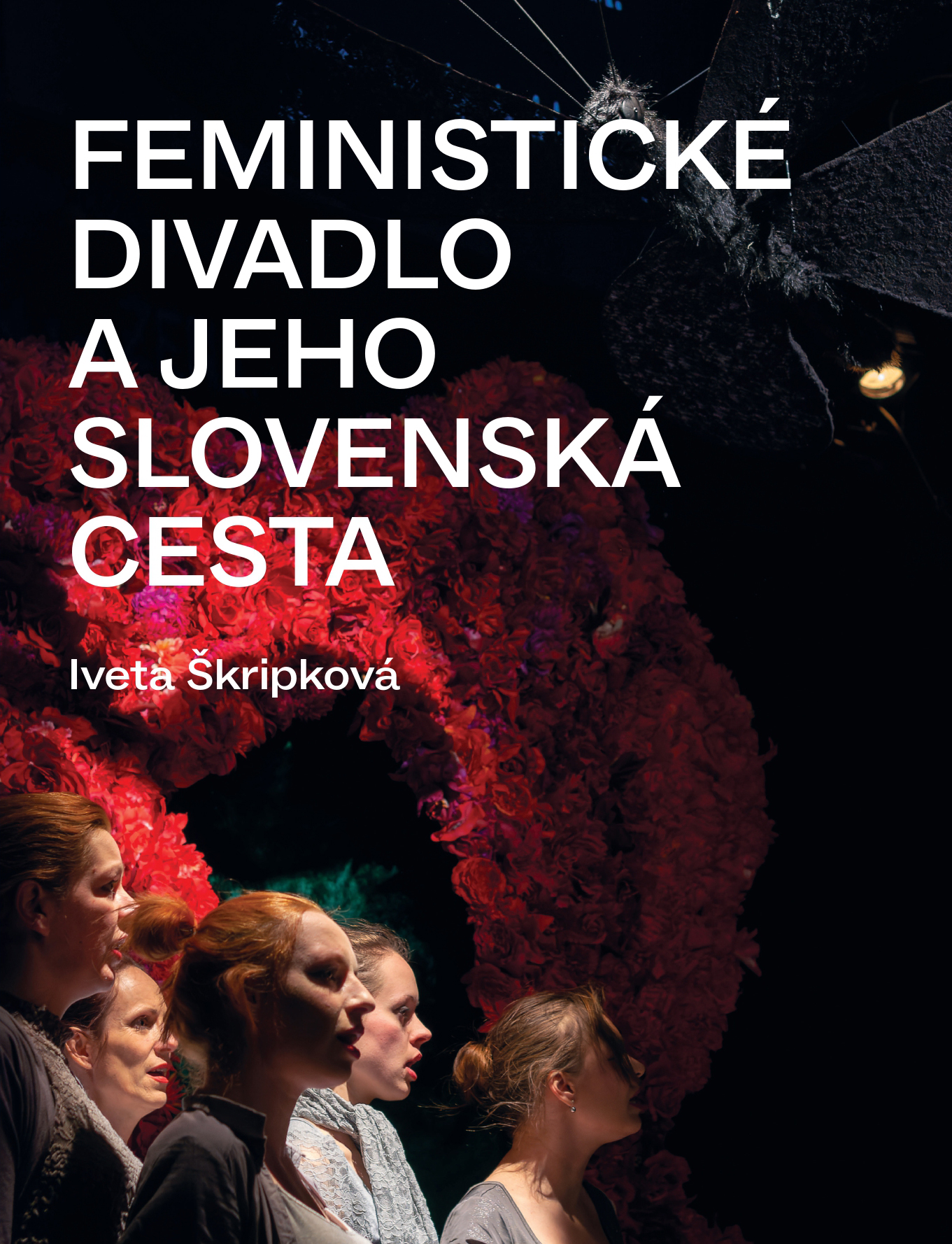 FEMINISTICKÉ DIVADLO A JEHO SLOVENSKÁ CESTA