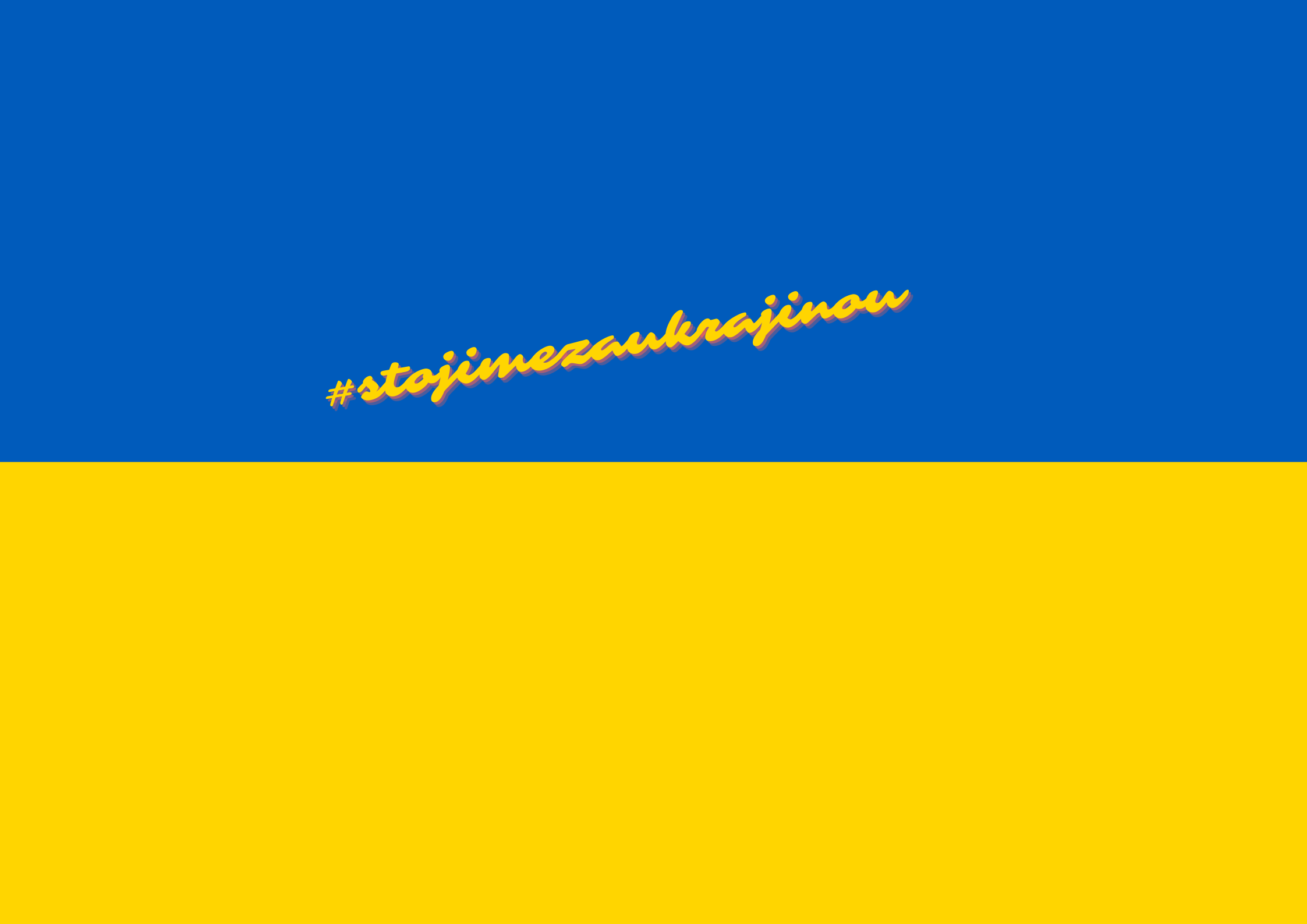 stojime za Ukrajinou
