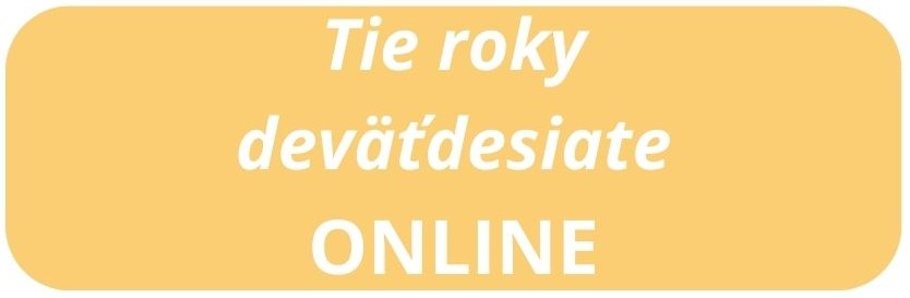 Záznam diskusie Tie roky deväťdesiate