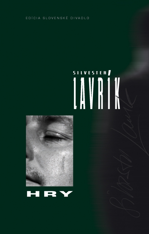 Silvester Lavrík: Hry Silvester Lavrík: Hry