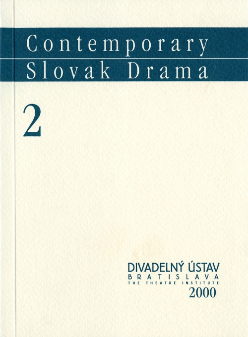 CONTEMPORARY SLOVAK DRAMA 2