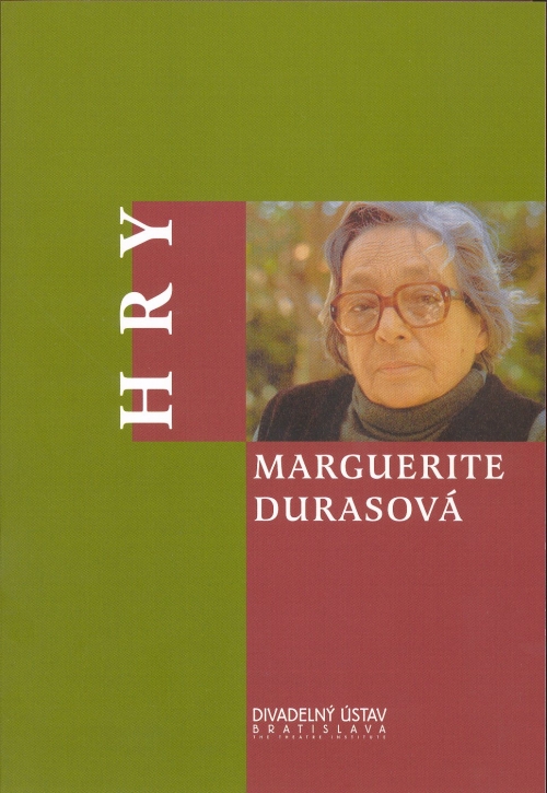 Marguerite Durasová: Hry Marguerite Durasová: Hry