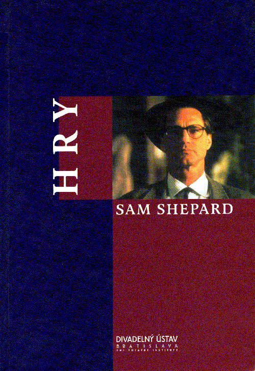 Sam Shepard: Hry Sam Shepard: Hry