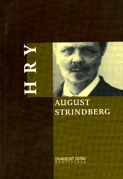 August Strindberg: Hry August Strindberg: Hry