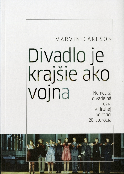 E-kniha DIVADLO JE KRAJŠIE AKO VOJNA. NEMECKÁ DIVADELNÁ RÉŽIA V DRUHEJ POLOVICI 20. STOROČIA