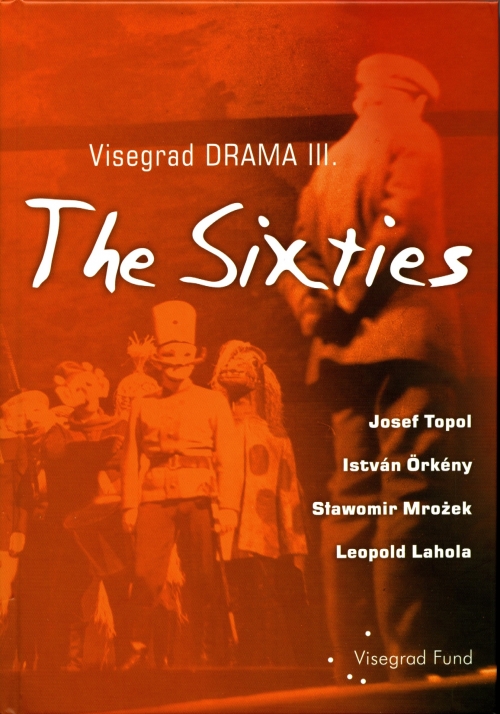 VISEGRAD DRAMA III. THE SIXTIES