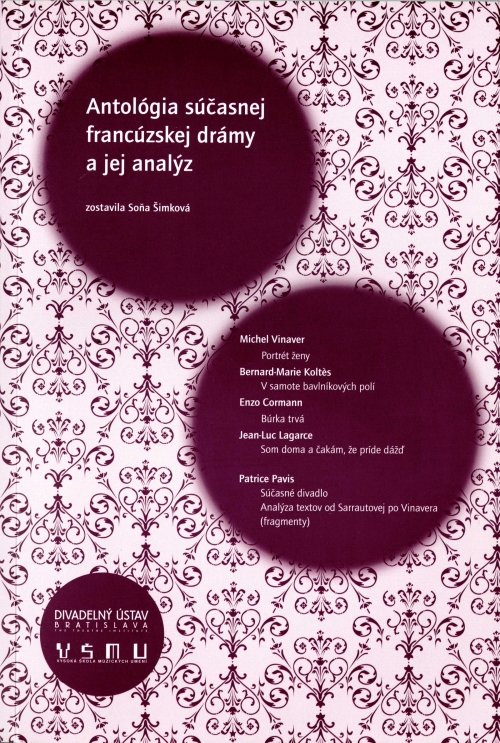 Antológia súčasnej francúzskej drámy a jej analýz Antológia súčasnej francúzskej drámy a jej analýz