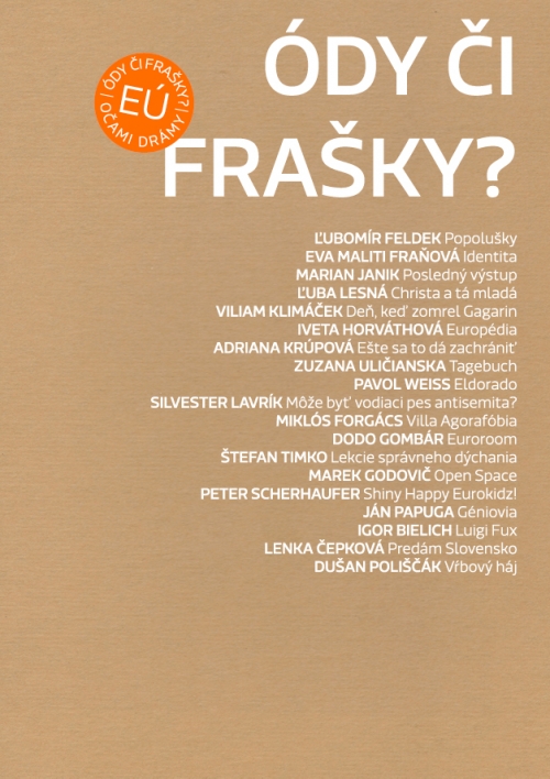 EÚ očami drámy/Ódy či frašky?