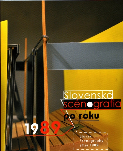 Šiesty zmysel divadla. Slovenská scénografia po roku 1989. Slovenský divadelný plagát po roku 1989. Šiesty zmysel divadla. Slovenská scénografia po roku 1989. Slovenský divadelný plagát po roku 1989.