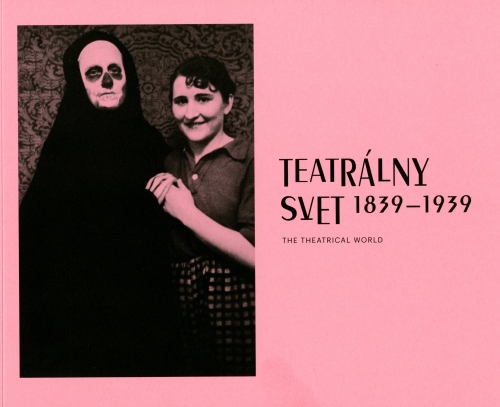 TEATRÁLNY SVET 1839 - 1939 / THE THEATRICAL WORLD 