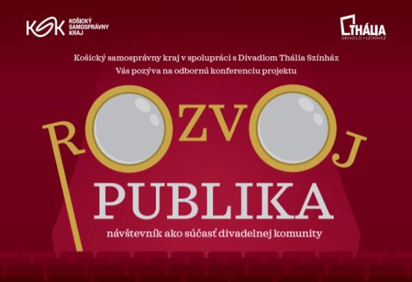Odborná konferencia – Rozvoj publika, návštevník ako súčasť divadelnej komunity