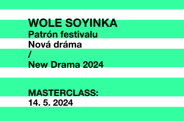 FESTIVALOVÉ OCHUTNÁVKY: Laureát Nobelovej ceny za literatúru Wole Soyinka bude patrónom festivalu Nová dráma/New Drama 2024