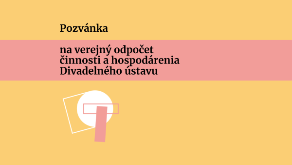 Verejný odpočet činnosti a hospodárenia Divadelného ústavu za rok 2024