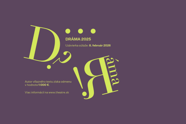 Začína sa DRÁMA 2025: Súťaž dramatických textov otvára prihlasovanie