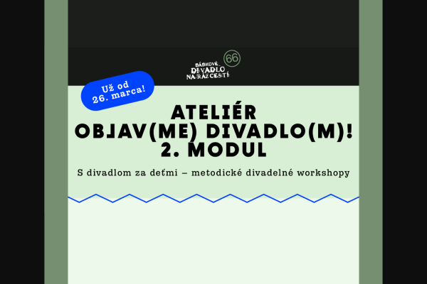 Bábkové divadlo na Rázcestí otvára prihlasovanie do 2. modulu Ateliéru Objav(me) divadlo(m)!
